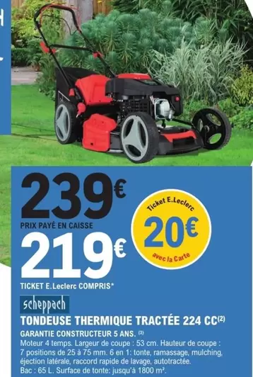 Scheppach - Tondeuse Thermique Tractee 224 Cc offre à 239€ sur E.Leclerc Jardi