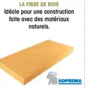 Soprema - La Fibre De Bois offre sur BigMat