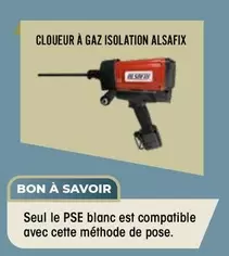 Seul Le Pse Blanc Est Compatible Avec Cette Méthode De Pose. offre sur BigMat