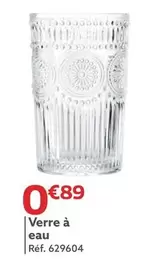 Verre À Eau offre à 0,89€ sur Gifi