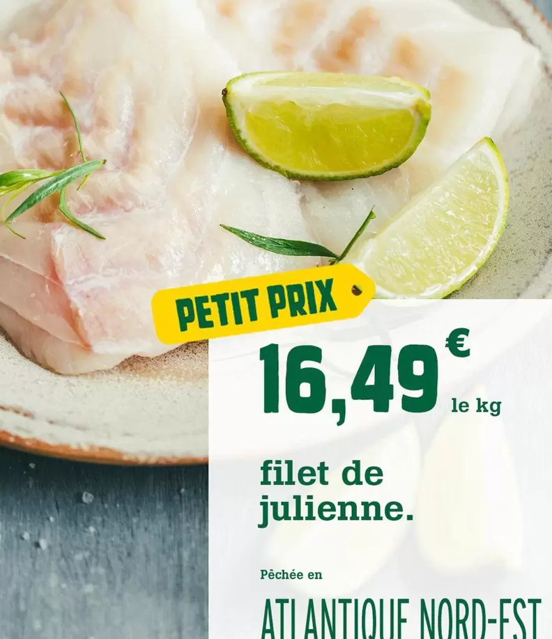 Filet De Julienne offre à 16,49€ sur Fresh