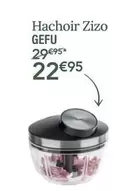 GEFU - Hachoir Zizo offre à 22,95€ sur Ambiance & Styles