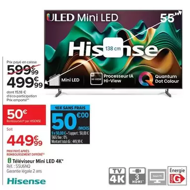 Hisense - Téléviseur Mini Led 4k offre à 499,99€ sur Carrefour Contact