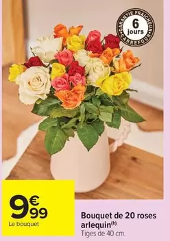 Bouquet De 20 Roses Arlequin offre à 9,99€ sur Carrefour Market