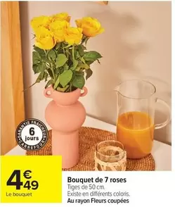 Bouquet De 7 Roses offre à 4,49€ sur Carrefour Market