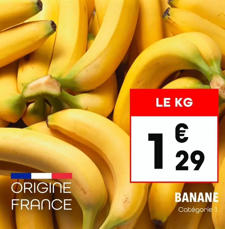 Banane offre à 1,29€ sur Supeco