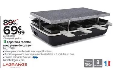 Lagrange - Appareil À Raclette Avec Pierre De Cuisson offre à 69,99€ sur Carrefour