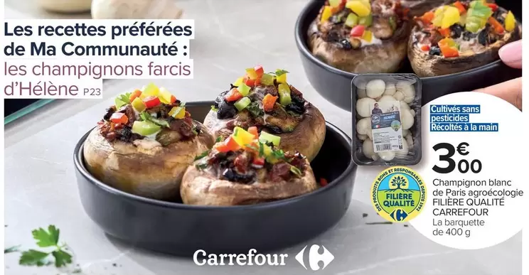 Carrefour - Champignon Blanc De Label Rouge offre à 3€ sur Carrefour Express