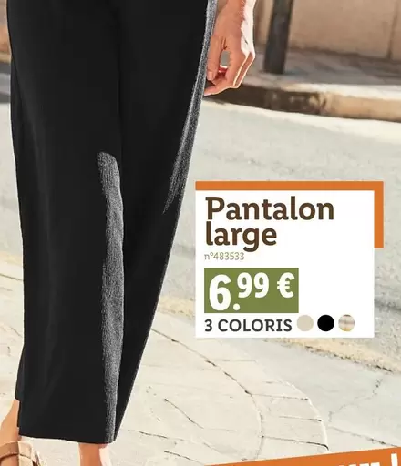 Pantalon Large offre à 6,99€ sur Lidl