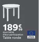 Table Ronde offre à 189,99€ sur BUT