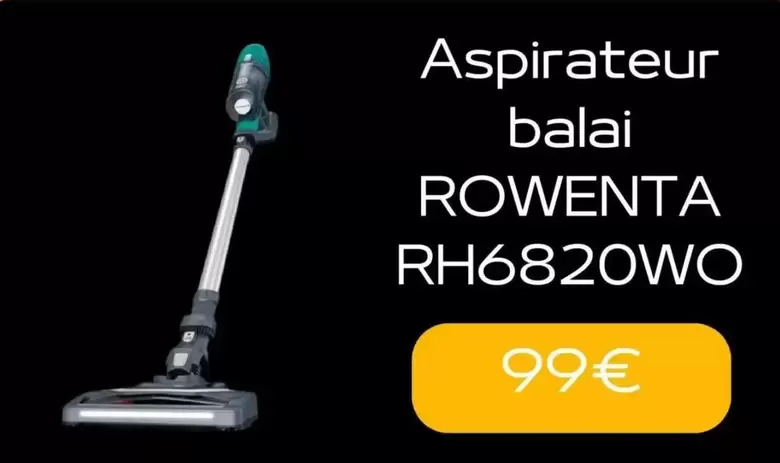 Rowenta - Aspirateur Balai RH6820WO offre à 99€ sur Electro Dépôt