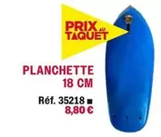 Planchette 18 Cm offre à 8,8€ sur Uship