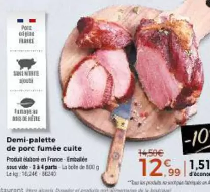 Demi-Palette De Porc Fumée Cuite  offre à 12,99€ sur Maison Thiriet