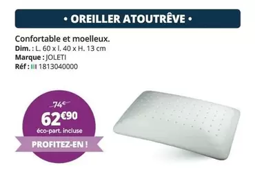 Oreiller Atoutrêve offre à 62,9€ sur Distri Club Médical