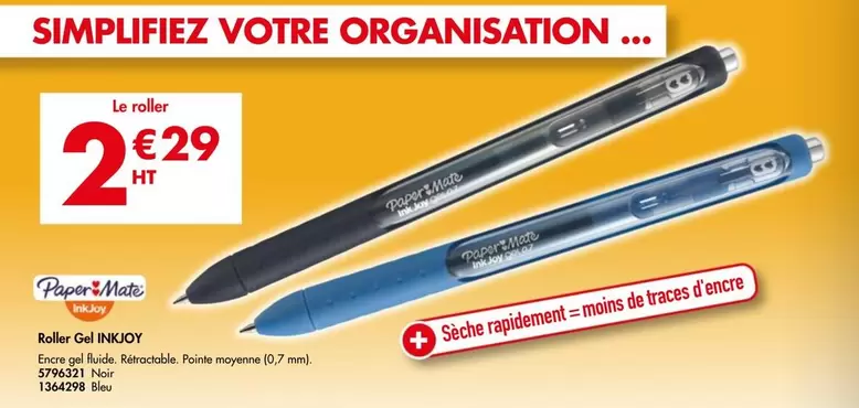 Paper Mate - Roller Gel offre à 2,29€ sur Plein ciel