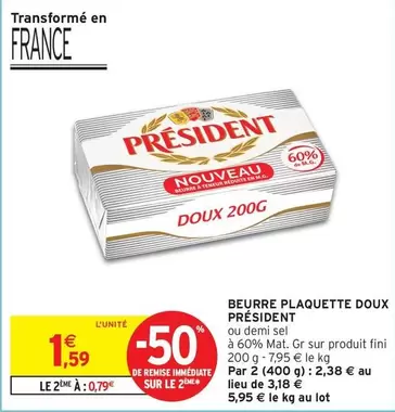 Président - Beurre Plaquette Doux offre à 1,59€ sur Intermarché Express