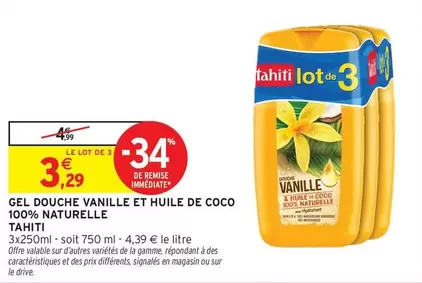 Tahiti - Gel Douche Vanille Et Huile De Coco 100% Naturelle offre à 3,29€ sur Intermarché Contact