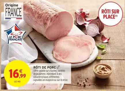 Signal - Rôti De Porc offre à 16,99€ sur Intermarché