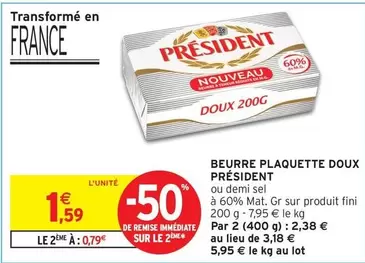 Président - Beurre Plaquette Doux offre à 1,59€ sur Intermarché