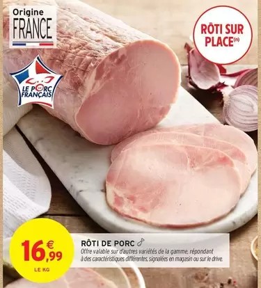 Signal - Rôti De Porc offre à 16,99€ sur Intermarché Hyper