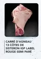 Label Rouge - Carré D'agneau 13 Cotes De Sisteron Igp  Semi Paré offre sur Metro