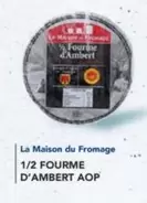 La Maison Du Fromage -  1/2 Fourme D'Ambert Aop offre sur Metro