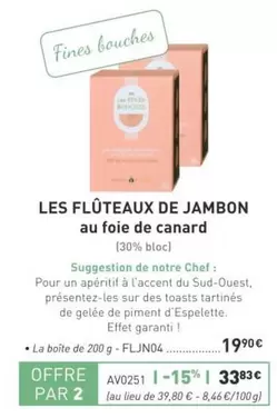 Les Flûteaux De Jambon Au Foie De offre à 19,9€ sur Comtesse du Barry