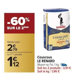 Le Renard - Couscous offre à 2,79€ sur Carrefour Market