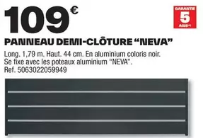 Panneau Demi-Cloture "Neva" offre à 109€ sur Brico Dépôt