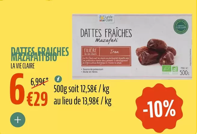 La Vie Claire - Dattes Fraiches Mazafati Bio offre à 6,29€ sur La Vie Claire