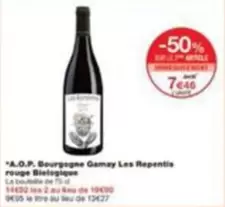 A.O.P. Bourgogne Gamay Les Repentis Rouge Biologique offre à 7,46€ sur Monop'