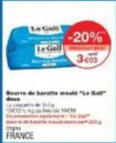 Le Gall - Beurre De Baratte Moulé Doux offre à 3,03€ sur Monop'