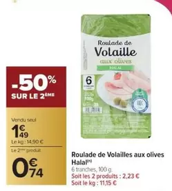 Roulade De Volailles Aux Olives offre à 1,49€ sur Cora