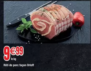 Rôti De Porc Façon Orlofi offre à 9,99€ sur Cora