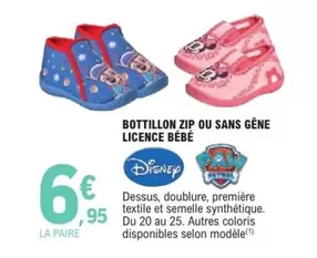 Disney - Bottillon Zip Ou Sans Géne Licence Bébé offre à 6,95€ sur E.Leclerc