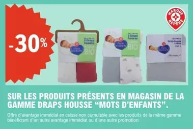 Mots D'Enfants - Sur Les Produits Présents En Magasin De La Gamme Draps Housse "Mots D' Enfants" offre sur E.Leclerc