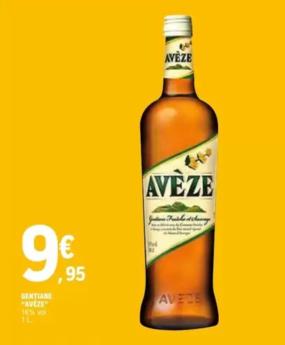 Avèze - Gentiane offre à 9,95€ sur E.Leclerc