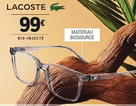 Lacoste - Bio Injecte offre à 99€ sur E.Leclerc Optique