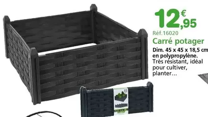 Carré Potager offre à 12,95€ sur Provence Outillage