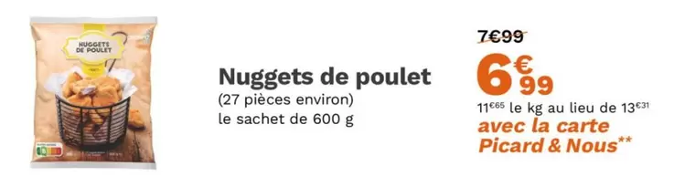 Picard - Nuggets De Poulet offre à 6,99€ sur Picard