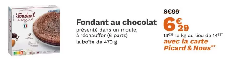 Fondant Au Chocolat offre à 6,29€ sur Picard