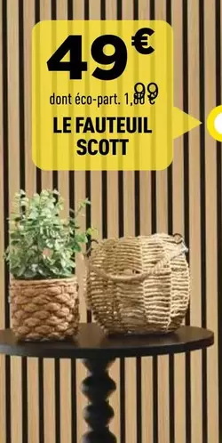 Scott - Le Fauteuil offre à 49€ sur Centrakor