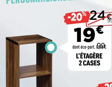 L'Etagère 2 Cases offre à 19€ sur Centrakor