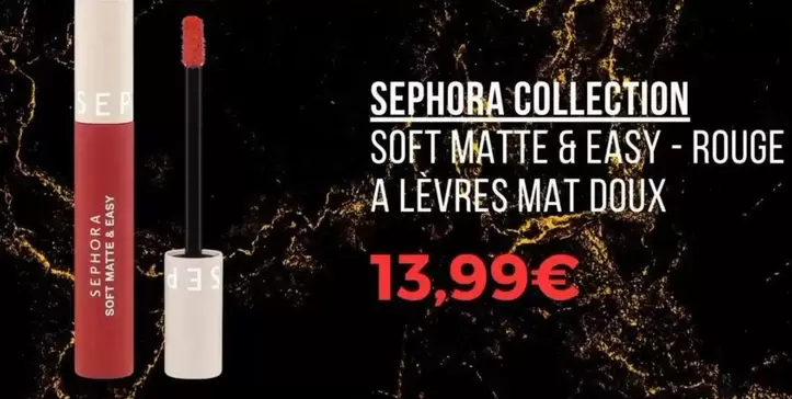 Sephora - Collection Soft Matte & Easy offre à 13,99€ sur Sephora