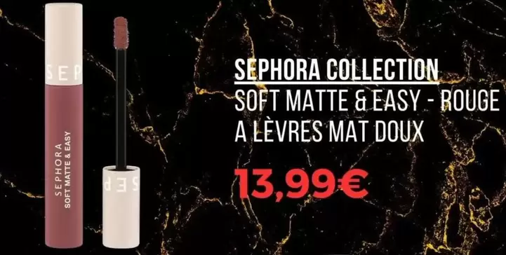 Sephora - Collection Soft Matte & Easy offre à 13,99€ sur Sephora