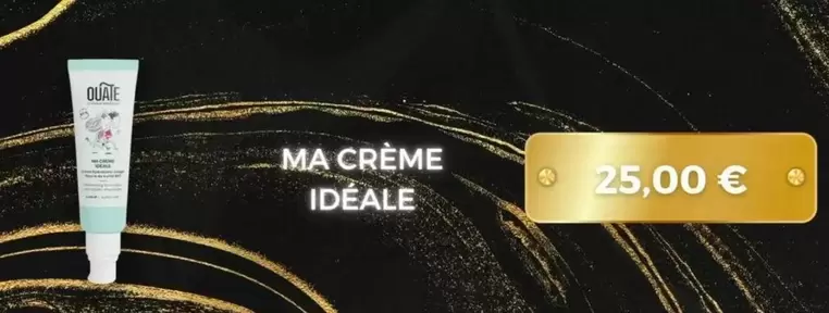 Ouaie - Ma Creme Ideale offre à 25€ sur Yves Rocher