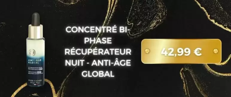 Yves Rocher - Concentré Bi Phase Récupérateur Nuit Anti- Âge Global offre à 42,99€ sur Yves Rocher