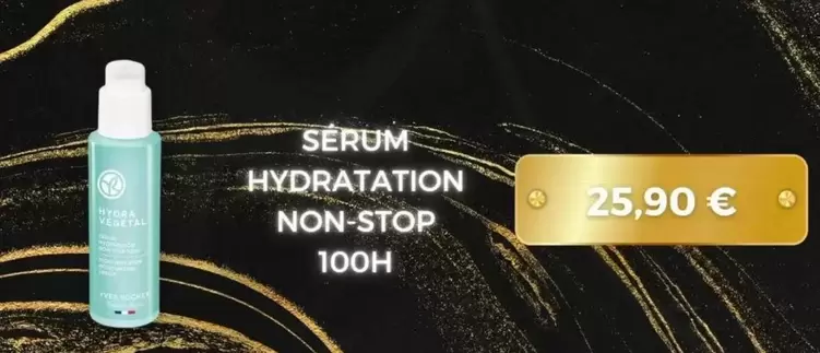 Sérum Hydratation Non-stop 100h offre à 25,9€ sur Yves Rocher