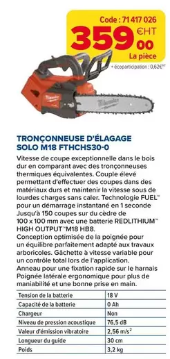 Milwaukee - Tronçonneuse D'Élagage Solo M18 FTHCHS30-0  offre à 359€ sur Prolians