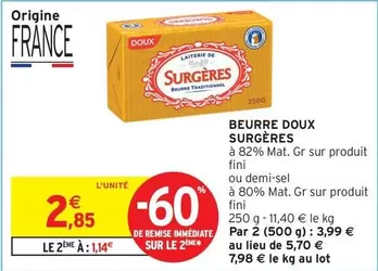 Fini - Beurre Doux Surgères offre à 2,85€ sur Intermarché